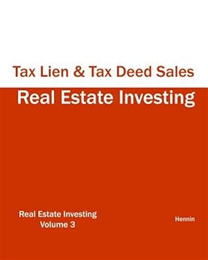 Immagine del venditore per Real Estate Investing - Tax Lien & Tax Deed Sales venduto da GreatBookPrices