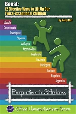 Seller image for Boost: 12 Effective Ways to Lift Up Our Twice-Exceptional Children for sale by GreatBookPrices