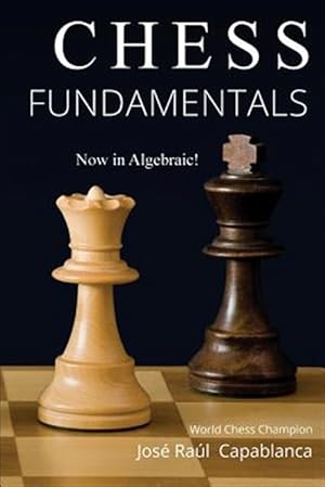 Immagine del venditore per Chess Fundamentals venduto da GreatBookPrices