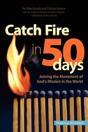 Imagen del vendedor de Catch Fire in 50 Days - Readiness 360 Edition a la venta por GreatBookPrices