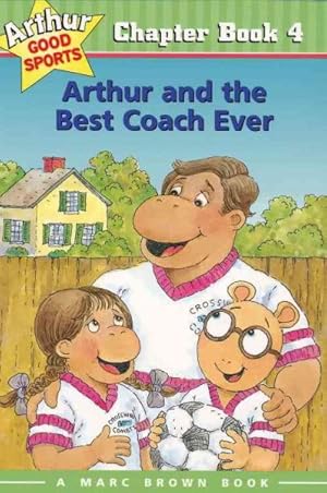 Image du vendeur pour Arthur and the Best Coach Ever mis en vente par GreatBookPrices