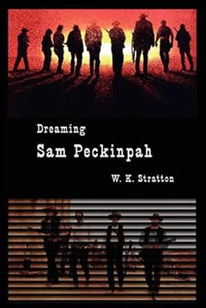 Seller image for Dreaming Sam Peckinpah for sale by GreatBookPrices