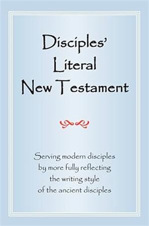 Immagine del venditore per Disciples' Literal New Testament venduto da GreatBookPrices