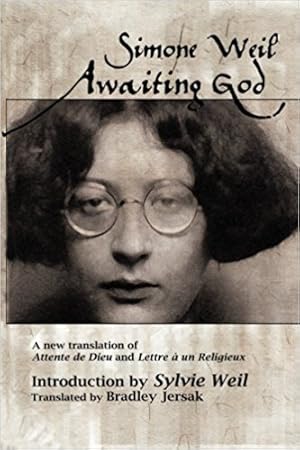 Image du vendeur pour Awaiting God: A New Translation of Attente de Dieu and Lettre a Un Religieux mis en vente par GreatBookPrices