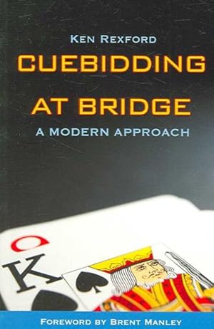 Seller image for Cuebidding at Bridge : A Modern Approach for sale by GreatBookPrices