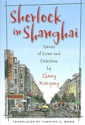 Imagen del vendedor de Sherlock in Shanghai : Stories of Crime And Detection a la venta por GreatBookPrices