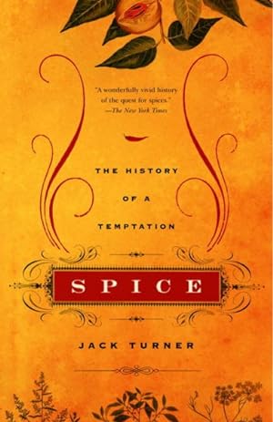 Seller image for Spice : The History Of A Temptation for sale by GreatBookPrices