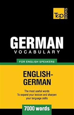 Image du vendeur pour German Vocabulary for English Speakers - 7000 Words mis en vente par GreatBookPrices