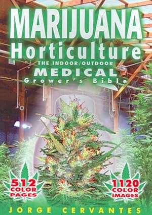 Seller image for Marijuana Horticulture : The Indoor/Outdoor Medical Grower's Bible for sale by GreatBookPrices