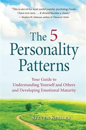 Bild des Verkufers fr 5 Personality Patterns : Your Guide to Understanding Yourself and Others and Developing Emotional Maturity zum Verkauf von GreatBookPrices