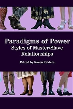 Image du vendeur pour Paradigms of Power: Styles of Master/Slave Relationships mis en vente par GreatBookPrices