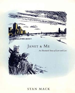 Immagine del venditore per Janet & Me : an Illustrated Story of Love and Loss venduto da GreatBookPrices