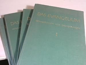 Das Evangelium. Betrachtungen und Übersetzungen. Band I-IV.