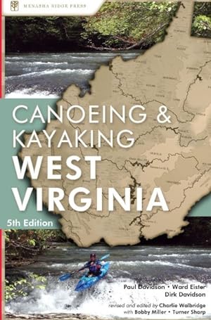 Seller image for Canoeing and Kayaking Guide to West Virginia : Formerly Wildwater West Virginia for sale by GreatBookPrices