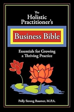 Seller image for Holistic Practitioners Business Bible for sale by GreatBookPrices