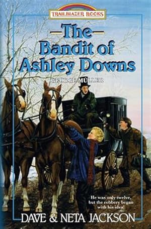 Seller image for The Bandit of Ashley Downs: Introducing George Muller for sale by GreatBookPrices