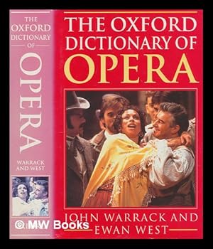 Imagen del vendedor de The Oxford dictionary of opera / John Warrack and Ewan West a la venta por MW Books