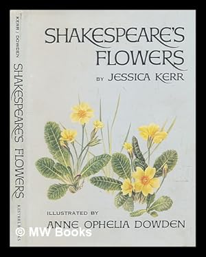 Seller image for Shakespeare's flowers / by Jessica Kerr ; illustrated by Anne Ophelia Dowden for sale by MW Books