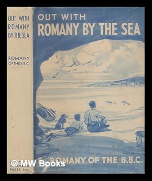 Image du vendeur pour Out with Romany by the sea / by G. Bramwell Evens ; illustrations by Reg Gammon and photographs by Romany mis en vente par MW Books