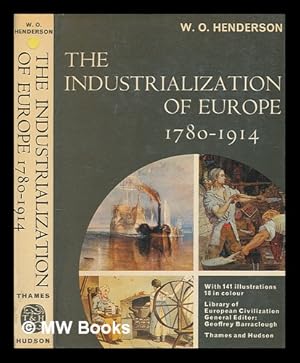 Imagen del vendedor de The industrialization of Europe, 1780-1914 / [by] W. O. Henderson a la venta por MW Books