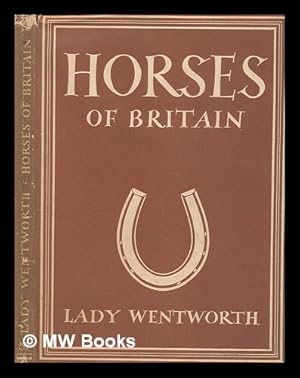 Seller image for British horses and ponies / Lady Wentworth for sale by MW Books