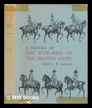 Seller image for History of the uniforms of the British Army vol. IV for sale by MW Books