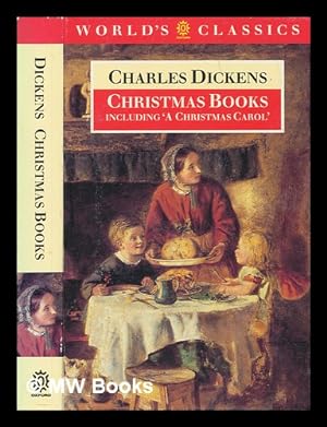 Image du vendeur pour Christmas books / Charles Dickens ; edited with an introduction by Ruth Glancy mis en vente par MW Books