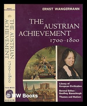 Immagine del venditore per The Austrian achievement, 1700-1800 / (by) Ernst Wangermann venduto da MW Books