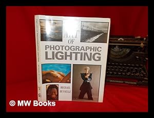 Immagine del venditore per The art of photographic lighting / Michael Busselle venduto da MW Books