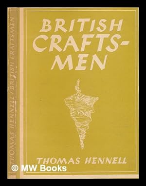 Imagen del vendedor de British craftsmen / Thomas Barclay Hennell a la venta por MW Books