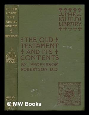 Seller image for The Old Testament and its contents / by James Robertson for sale by MW Books