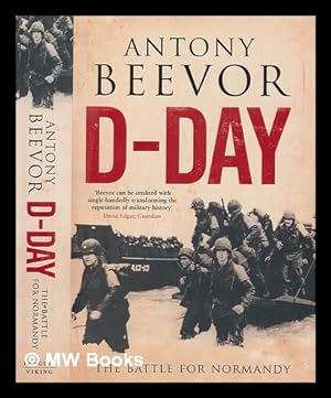 Imagen del vendedor de D-Day : the battle for Normandy / Antony Beevor a la venta por MW Books