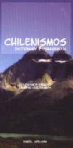 Image du vendeur pour Chilenismos Dictionary Phasebook : A Dictionary and Phrasebook for Chilean Spanish / Chilenismos-English / English-Chilenismos mis en vente par GreatBookPrices