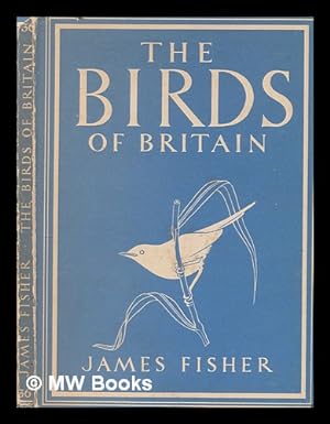 Seller image for The birds of Britain / James Fisher for sale by MW Books