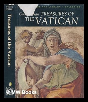 Seller image for Treasures of the Vatican / Oreste Ferrari ; [translated from the Italian MS by Geoffrey Webb] for sale by MW Books