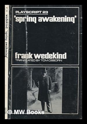 Immagine del venditore per 'Spring awakening' / by Frank Wedekind ; translated by Tom Osborn venduto da MW Books