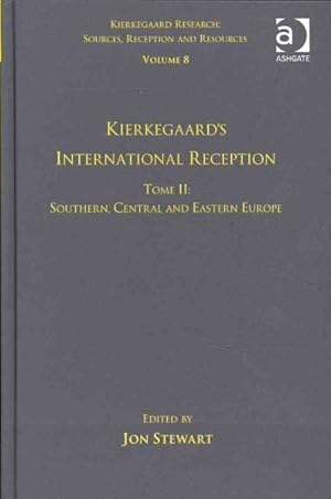 Immagine del venditore per Kierkegaard's International Reception : Southern, Central and Eastern Europe venduto da GreatBookPrices