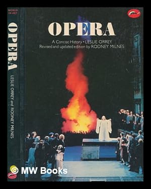 Bild des Verkufers fr Opera : a concise history / Leslie Orrey zum Verkauf von MW Books