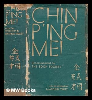 Bild des Verkufers fr Chin P ing Mei : the adventurous history of Hsi Men and his six wives / with an introduction by Arthur Waley zum Verkauf von MW Books