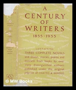 Image du vendeur pour A century of writers, 1855-1955 : a centenary volume / chosen by D. M. Low & others. With an introd. by Oliver Warner mis en vente par MW Books