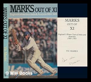 Seller image for Marks out of XI : England's winter tour of India and Australia, 1984-1985 for sale by MW Books