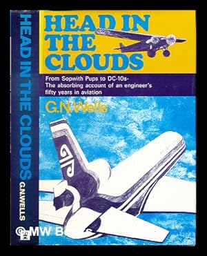 Seller image for Head in the clouds / by G.N. 'Geoff' Wells for sale by MW Books