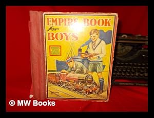 Imagen del vendedor de Empire Book for Boys - interesting and instructive stories fully illustrated a la venta por MW Books