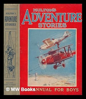 Seller image for Hulton's adventure stories - an annual for boys for sale by MW Books