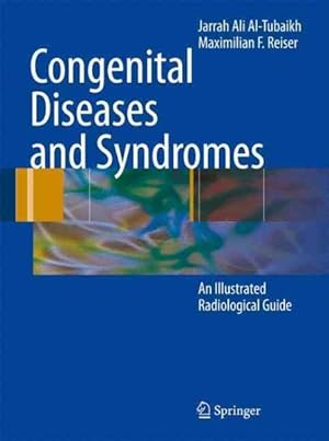 Immagine del venditore per Congenital Diseases and Syndromes : An Illustrated Radiological Guide venduto da GreatBookPrices