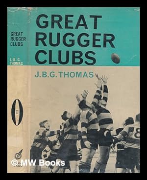 Imagen del vendedor de Great rugger clubs / J.B.G. Thomas a la venta por MW Books