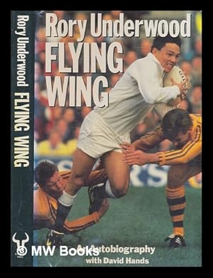 Image du vendeur pour Flying wing : an autobiography / Rory Underwood with David Hands mis en vente par MW Books