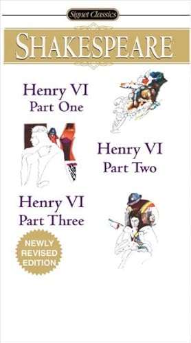 Bild des Verkufers fr Henry VI : Henry VI, Part One / Henry VI Part Two / Henry VI Part Three zum Verkauf von GreatBookPrices