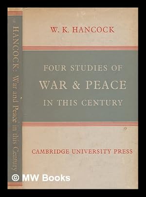Seller image for Four studies of war and peace in this century for sale by MW Books
