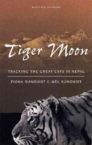 Seller image for Tiger Moon : Tracking the Great Cats of Nepal for sale by GreatBookPrices